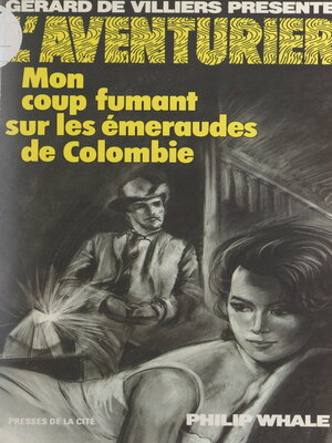 cover image of Mon coup fumant sur les émeraudes de Colombie